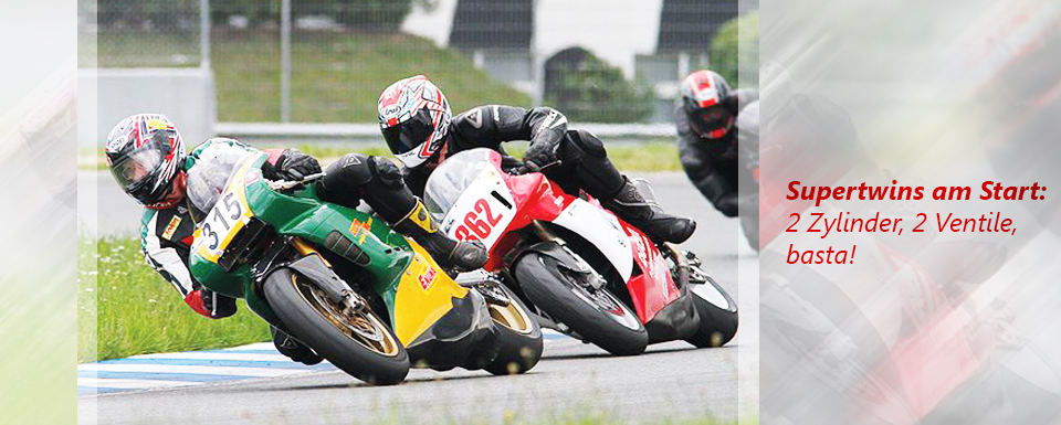Supertwins am Start: 2 Zylinder, 2 Ventile, basta!
